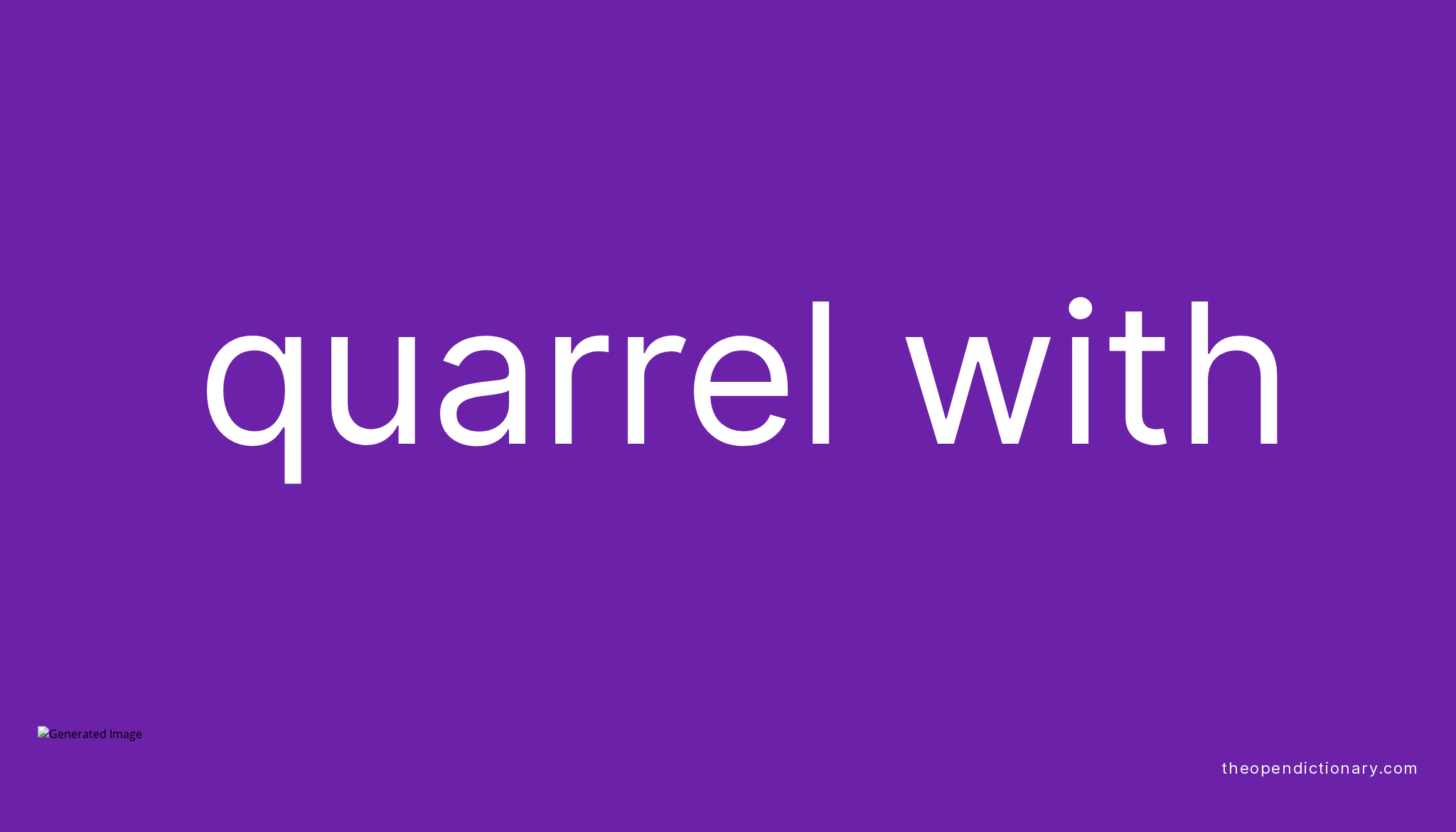 quarrel-with-phrasal-verb-quarrel-with-definition-meaning-and-example